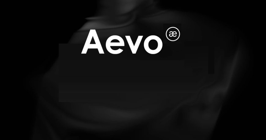 What is AEVO: Exploring $AEVO token, a new Binance Launchpool Project